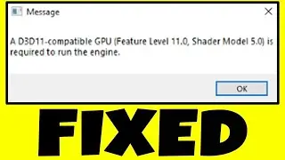 How to FIX Fortnite D3D11 Compatible GPU is required to run the engine