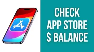 Check Apple App Store balance on iPhone