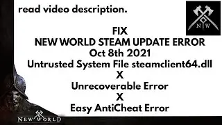 How to fix Untrusted System File steamclient64.dll NEW WORLD