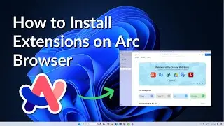 How to Install Extensions on Arc Browser