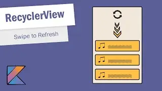 RecyclerView Pull Down to Refresh in Android Studio - Part 6