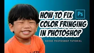 How to Remove Color Fringing in Photoshop