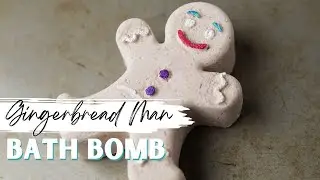 How To Make Gingerbread Man Bath Bombs