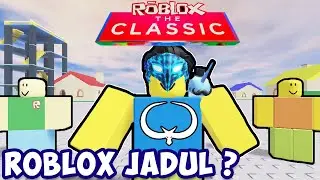 AKU KEMBALI KE ROBLOX VERSI TAHUN 2006 ?