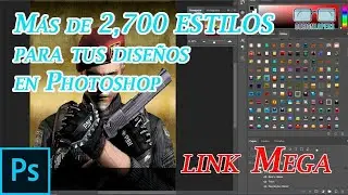 Pack con  mas de 2,700 estilos para Photoshop Link mega