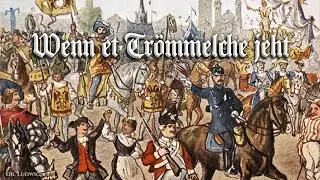 Wenn et Trömmelche jeht [German carnival song][+English translation]