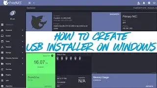 FreeNAS 11.2 - How to Create #FreeNAS 11.2 USB Installer on #Windows 10