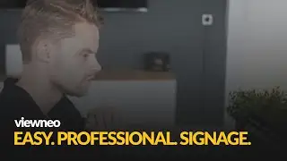 viewneo | easy . professional . signage