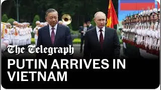 Putin: Vietnam rolls out red carpet for Russian president