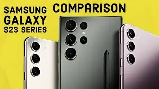 Samsung Galaxy S23 Series - Comparison