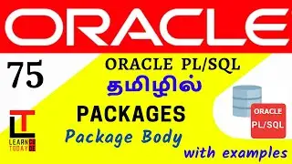 Package Body in PLSQL | Oracle PLSQL tutorial in TAMIL @learncodetodaytamil
