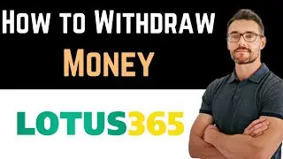 ✅ How To Withdraw Money From Lotus365 (Full Guide)