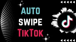 🔄 How to Get Auto Scroll on TikTok | 📜 Auto Swipe TikTok | 🚀 Tiktok Auto Slide