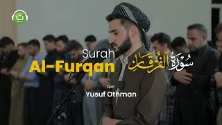 Surah Al-Furqan سورة الفرقان - Yusuf Othman | Tadabbur Daily