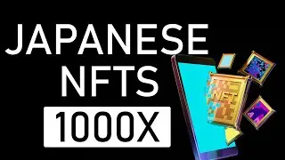 JAPANESE NFTS UP 1000X THESE PROJECTS COULD DO THE SAME