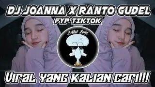 DJ JOANNA X RANTO GUDEL VIRAL FYP TIKTOK