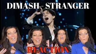 DIMASH - STRANGER - REACTION VIDEO...IS THIS MAN REAL!?!