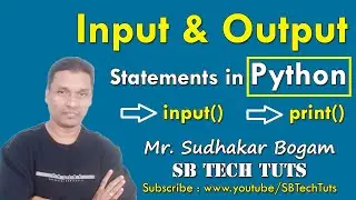 Input and Output Statements in Python | input() & print() Functions in Python | Python Programming