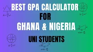 Best GPA Calculator App For Ghana & Nigeria Uni Students (UG, UNILAG, UNIBEN, KNUST, UCC, UEW, UMAS)
