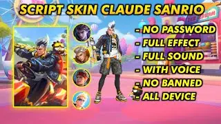 SCRIPT SKIN CLAUDE SANRIO NO PASSWORD FULL EFFECT | PATCH TERBARU