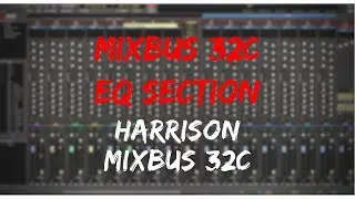 Mixbus 32c EQ Section | Harrison Mixbus Video Manual