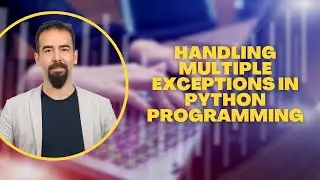 #99 Handling Multiple Exceptions in Python | Try-Except with Multiple Error Types