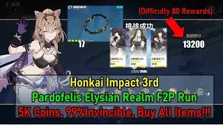 Pardofelis Elysian Realm F2P Run 5K Coins, 99% Invincible, Buy All Items | Honkai Impact 3rd