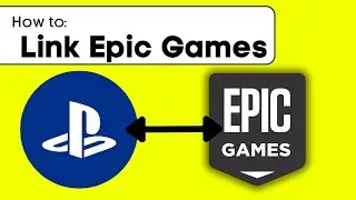 How To Link Playstation Network With Epic Games Account - Quick Guide