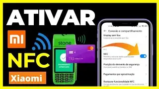Como Ativar NFC no Celular Xiaomi: (Guia Passo a passo)