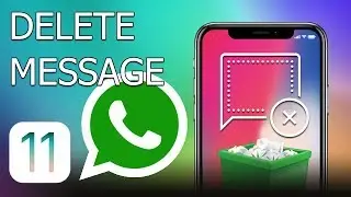 How to delete WhatsApp message on iPhone