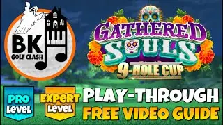 PRO & EXPERT PLAY-THROUGH | Gathered Souls 9-Hole Cup | Phantom Mansion | Golf Clash Guide