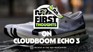 On Cloudboom Echo 3: On's First Real Racer? | First Thoughts