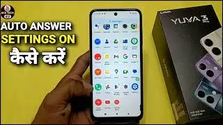 Auto Ear Pickup Calls On Lava Yuva 3 pro| Automatically Call Receive | Lava Yuva 3 pro