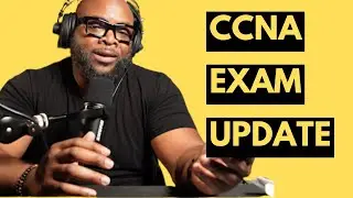 CCNA Exam Update 2024 - Everything You Need to Know!