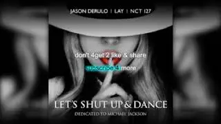 Shut up and dance. Jason Derulo. Lay. NCT 127. Instrumental Ringtone