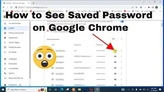 How to See Saved Password on Google Chrome