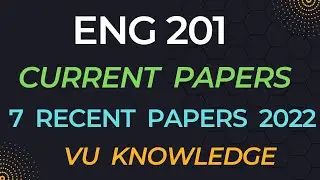 Eng201 Current Paper Finalterm 2022|Eng201 finalterm Current papers Spring 2022|eng201 current Paper