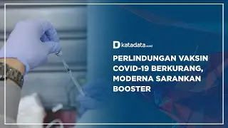 Perlindungan Vaksin Covid-19 Berkurang, Moderna Sarankan Booster | Katadata Indonesia