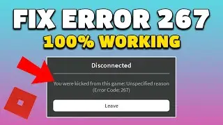 How To Fix Roblox Error Code 267 In One Minute (SIMPLE!)