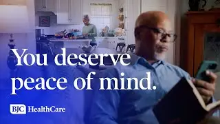 You deserve peace of mind. | BJC HealthCare