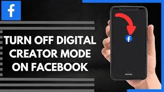 How To Turn Off Digital Creator Mode On Facebook