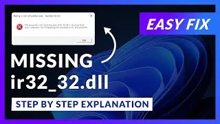ir32_32.dll Error Windows 11 | 2x FIX | 2023
