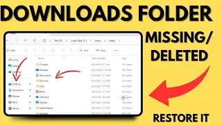 Restore Downloads Folder in Windows 11/10 Accidentally Deleted Downloads Folder