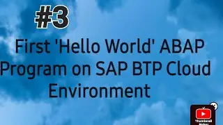 Hello World ABAP Program on SAP BTP Environment| ABAP on Cloud| First program on BTP Environment