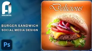 🔴How to design a Burger Sandwich Social Media Banner - Ahmed Abu Fadl | Graphic Designer