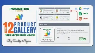 12. 🎥 Create Stunning Product Galleries with Google Apps Script | Showcase Your Data with Ease!