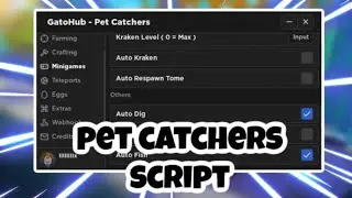[NEW] Pet Catchers Script | Auto Fish + Dig | Auto Catch | Godmode | AND MORE | PASTEBIN