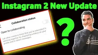 Instagram Notes New Updates | Instagram new update 2023 | Instagram Collaboration Status