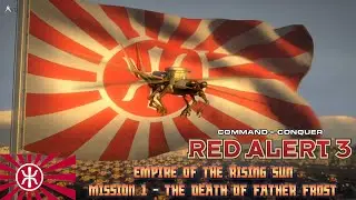 Command and Conquer Red Alert 3 Empire of the Rising Sun Mission 1 - The Death of Farther Frost