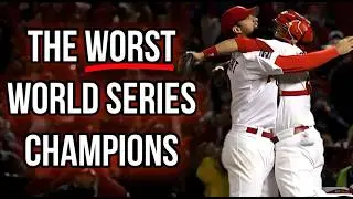 How Bad Were The Worst World Series Champions?